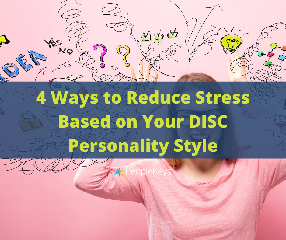 DISC Personality Style and Stress Management Techniques